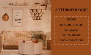 Anthropologie Home Decor Finds To Make Your Home Look Amazing